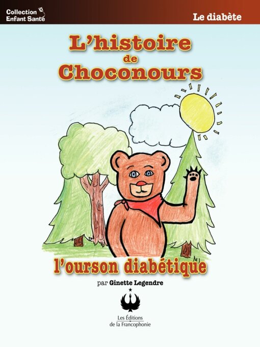 Title details for L'histoire de Choconours by Ginette Legendre - Available